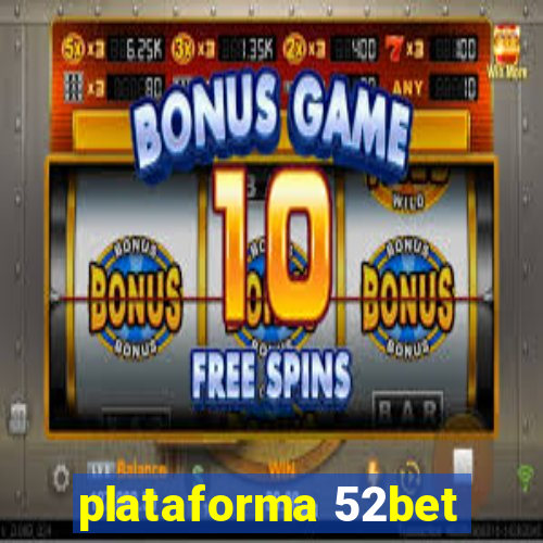 plataforma 52bet